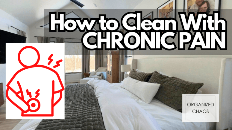 How to Clean With Chronic&nbsp;Illness